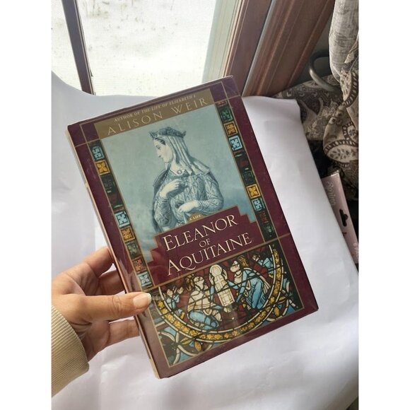 Eleanor of Aquitaine: A Life Alison Weir First Edition Hardcover RARE - Picture 1 of 3